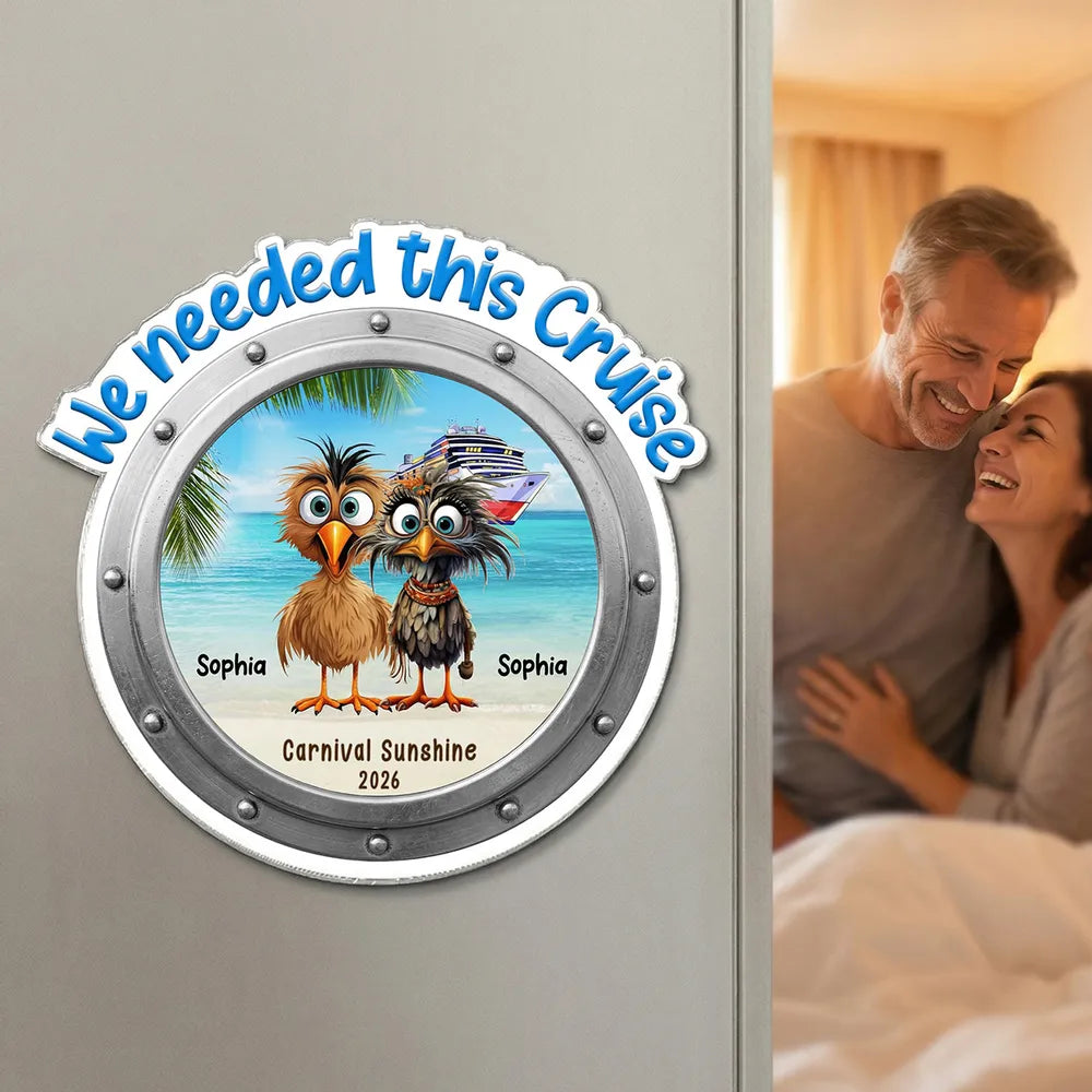 We Needed This Cruise Funny Whimsical Couple - Personalized Cruise Cabin Door Magnet - Cruise Trip Keepsake