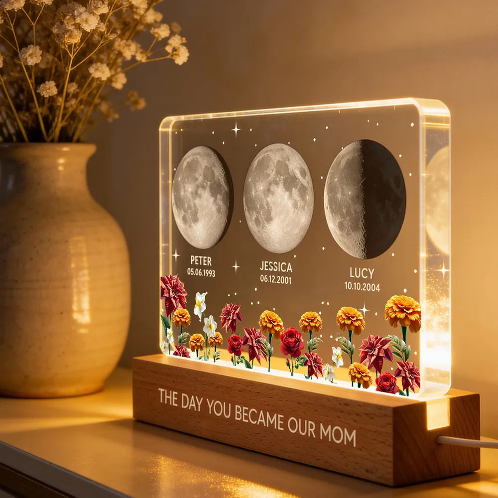 The Day You Became Our Mom Custom Moon Phase by Date - Personalized Acrylic Block LED Night Light, Custom Birth Flowers, Mother's Day Gift for Mom